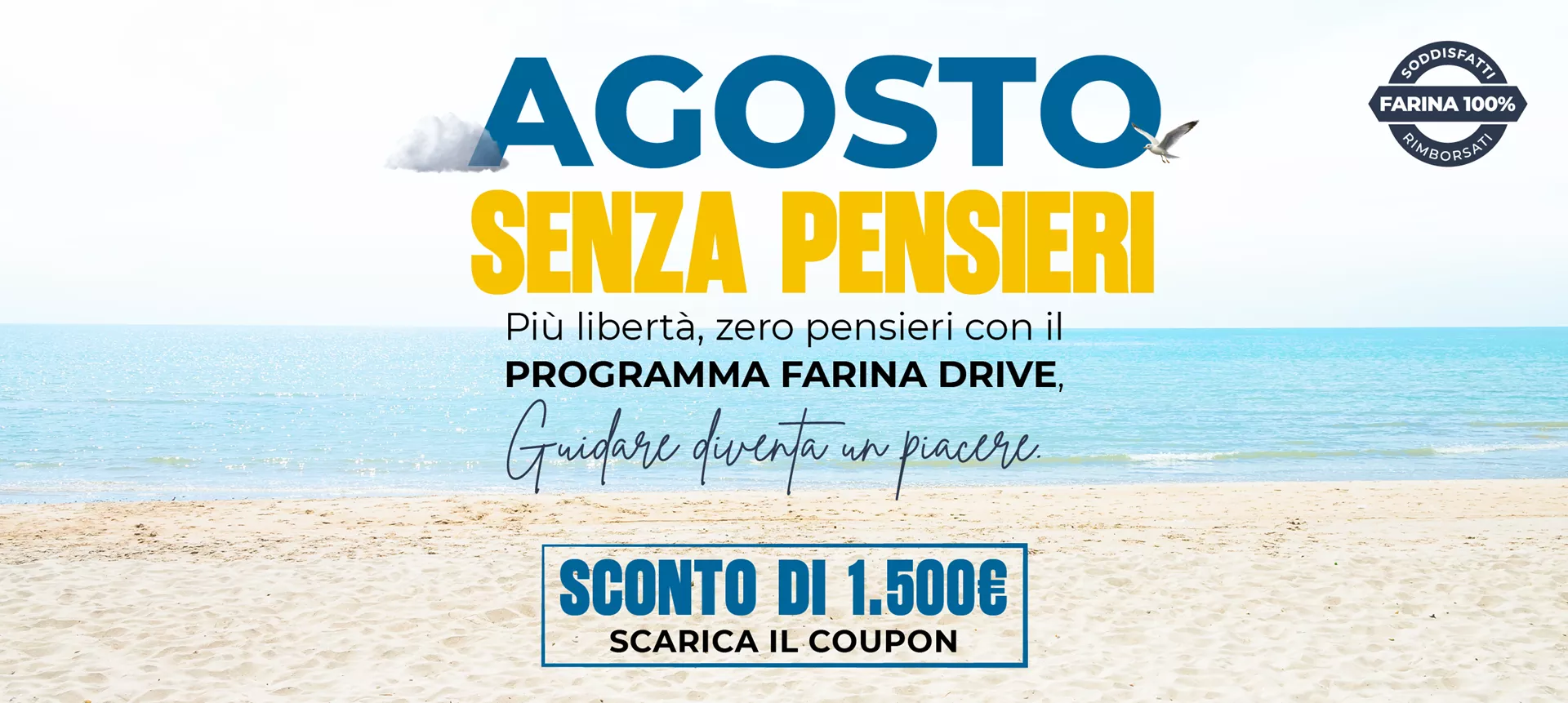 Agosto Senza Pensieri – Con Farina Drive, guidare diventa un piacere